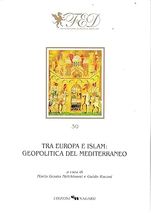 Immagine del venditore per Tra Europa e Islam: geopolitica del Mediterraneo venduto da librisaggi