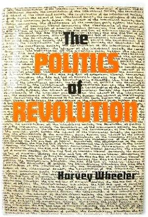 The Politics of Revolution