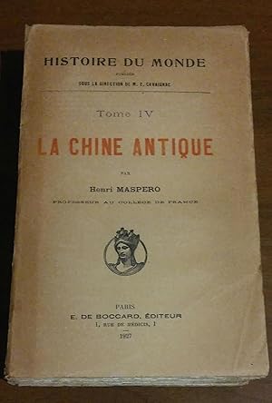 HISTOIRE DU MONDE LA CHINE ANTIQUE