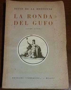 La ronda del gufo : Notti della Rivoluzione. 1789-1793