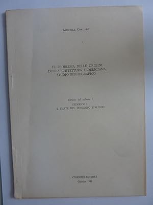 Bild des Verkufers fr IL PROBLEMA DELLE ORIGINI DELL'ARCHITETTURA FEDERICIANA. STUDIO BIBLIOGRAFICO zum Verkauf von Historia, Regnum et Nobilia