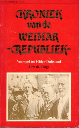 Bild des Verkufers fr Kroniek van de Weimar Republiek. Voorspel tot Hitler-Duitsland zum Verkauf von Antiquariaat van Starkenburg