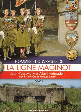 Immagine del venditore per Hommes et ouvrages de La Ligne Maginot. Tome 1 venduto da Antiquariaat van Starkenburg