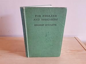 Imagen del vendedor de For England and Yorkshire a la venta por D & M Books, PBFA