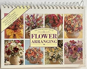 The Step-By-Step Art of Flower Arranging