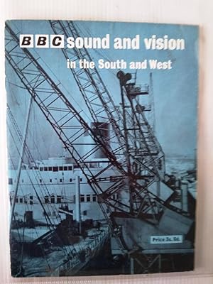 B. B. C. Sound and Vision in the South and West - BBC. Publication 4306