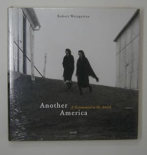 Bild des Verkufers fr Robert Weingarten: Another America A Testimonial to the Amish zum Verkauf von Hopton Books
