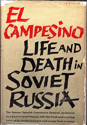 Imagen del vendedor de El Campesino: Life and Death in Soviet Russia a la venta por Dorley House Books, Inc.