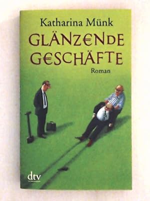 Bild des Verkäufers für Glänzende Geschäfte: Roman zum Verkauf von Leserstrahl  (Preise inkl. MwSt.)