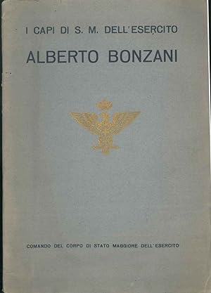 I capi di S. M. dell'esercito. Alberto Bonzani.