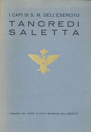 I capi di S. M. dell'esercito. Tancredi Saletta.