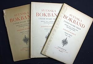 Seller image for Svenska Bokband under Nyare Tiden. Bidrag Till Svensk Bokbinderihistoria. Three volumes (complete). I. 1521-1718 / II. 1718-1809 / III. 1809-1880 for sale by Graphem. Kunst- und Buchantiquariat
