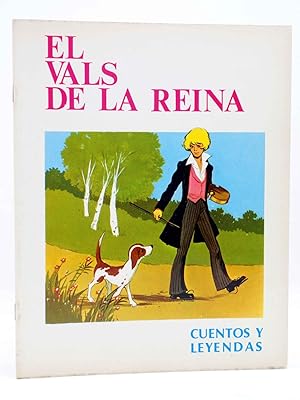 CUENTOS Y LEYENDAS 5. EL VALS DE LA REINA (Sotillos / María Pascual) Toray, 1975