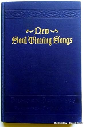 New Soul Winning Songs For the Church, Sunday School, Evangelism and Social Service