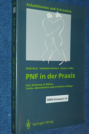 Imagen del vendedor de PNF in der Praxis : Eine Anleitung in Bildern. a la venta por Versandantiquariat Ingo Lutter