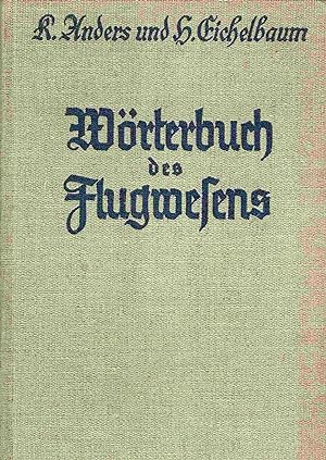 Imagen del vendedor de Das Wrterbuch des Flugwesens. a la venta por Antiquariat Bernhardt