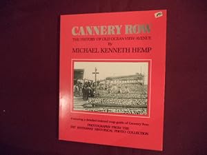 Seller image for Cannery Row. Signed by the author. The History of Old Ocean View Avenue. for sale by BookMine