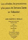 Las cofradías, procesiones y pasos de la Semana Santa de Valladolid