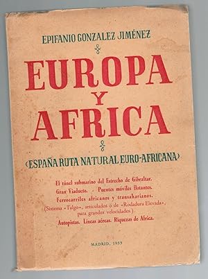 Imagen del vendedor de EUROPA Y AFRICA (ESPAA RUTA NATURAL EUROAFRICANA) (Primera edicin) a la venta por Librera Dilogo