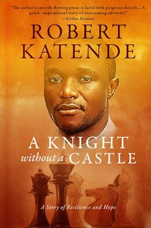 Seller image for Knight Without a Castle : A Story of Resilience and Hope for sale by GreatBookPrices