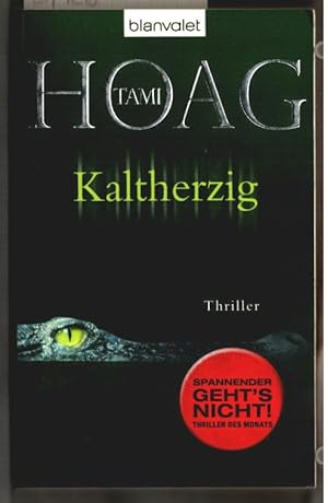 Kaltherzig : Roman. Tami Hoag. Aus dem Engl. von Fred Kinzel / Blanvalet ; 37032.