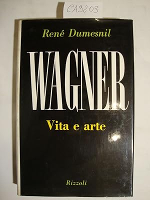 Wagner - Vita e arte