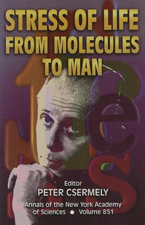 Imagen del vendedor de Stress of life: from molecules to man Annals of the New York Academy of Sciences, v. 851. a la venta por Schrmann und Kiewning GbR