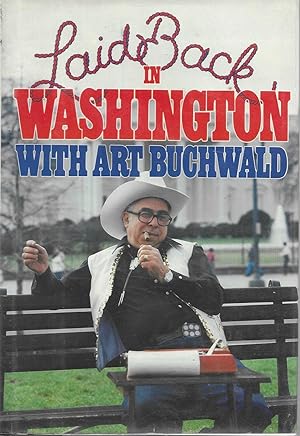 Seller image for Laid Back In Washington for sale by Charing Cross Road Booksellers