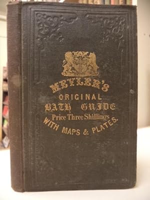 The Original Bath Guide, Containing an Essay on the Bath Waters, with a Description of the City, ...