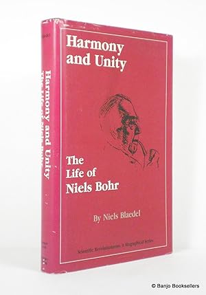 Image du vendeur pour Harmony and Unity: The Life of Niels Bohr mis en vente par Banjo Booksellers, IOBA