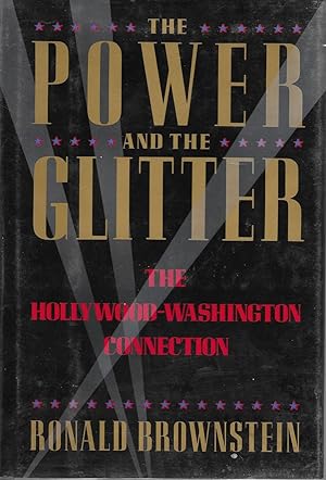 The Power and the Glitter: The Hollywood-Washington Connection