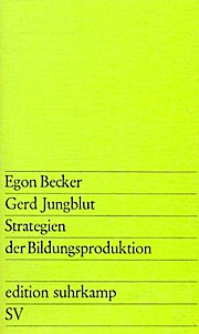 Bild des Verkufers fr Strategien der Bildungsproduktion. Eine Untersuchung ber Bildungskonomie, Curriculum-Entwicklung und Didaktik im Rahmen systemkonformer Qualifikationsplanung zum Verkauf von Versandbuchhandlung Kisch & Co.