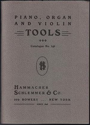 Tools for Piano Organ and Violin Makers Tuners and Regulators (catalogue no. 142)