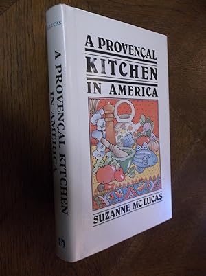 Immagine del venditore per A Provencal Kitchen in America venduto da Barker Books & Vintage