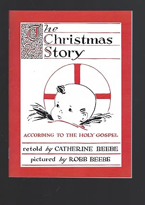 Image du vendeur pour The Christmas Story According to the Holy Gospel by Catherine Beebe mis en vente par Keller Books
