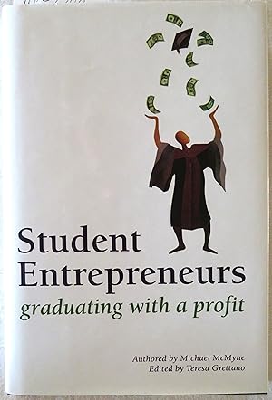 Student Entrepreneurs: Graduating with a Profit