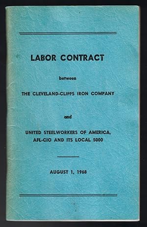 [LABOR] [STEEL] Labor Contract between The Cleveland-Cliffs Iron Company and United Steelworkers ...