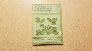 Imagen del vendedor de Guide to Common Edible Plants of British Columbia a la venta por Jennifer Duncan