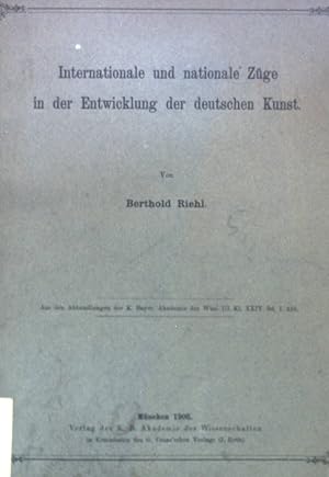 Bild des Verkufers fr Internationale und nationale Zge in der Entwicklung der deutschen Kunst. zum Verkauf von books4less (Versandantiquariat Petra Gros GmbH & Co. KG)