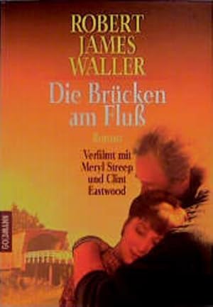 Seller image for Die Brcken am Fluss : Roman. Robert James Waller. Aus dem Amerikan. von Bernhard Schmid / Goldmann ; 41498 for sale by NEPO UG