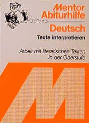 Deutsch. Texte interpretieren. Literarische Texte in der Sekundarstufe II.