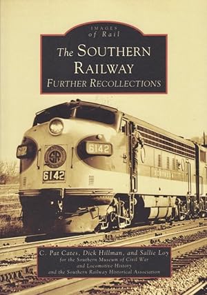 Images of Rail: The Southern Railway Further Recollections Published for the Southern Museum of C...