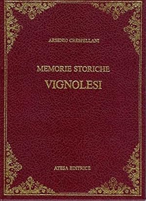 Bild des Verkufers fr Memorie storiche vignolesi. zum Verkauf von FIRENZELIBRI SRL