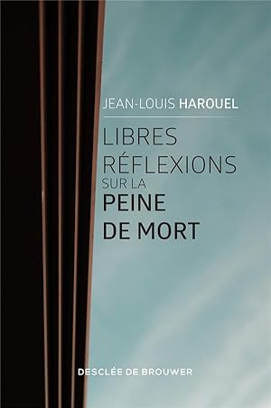 libres réflexions sur la peine de mort