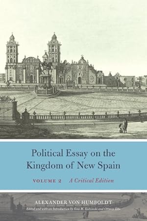Bild des Verkufers fr Political Essay on the Kingdom of New Spain zum Verkauf von GreatBookPrices