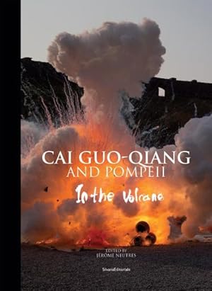 Seller image for Cai Guo-Qiang and Pompeii : In the Volcano for sale by GreatBookPrices