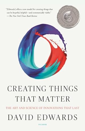 Bild des Verkufers fr Creating Things That Matter : The Art & Science of Innovations That Last zum Verkauf von GreatBookPrices