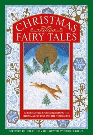 Seller image for Christmas Fairy Tales : 12 Enchanting Stories Including the Christmas Cuckoo and the Nutcracker for sale by GreatBookPrices