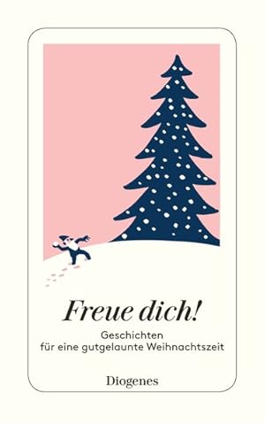 Seller image for Freue dich!: Geschichten fr eine gutgelaunte Weihnachtszeit (detebe) for sale by Gerald Wollermann