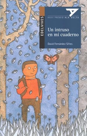 Seller image for Un intruso en mi cuaderno / An Intruder in My Notebook -Language: spanish for sale by GreatBookPrices